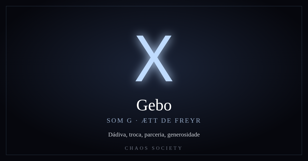 Gebo ᚷ — Futhark Antigo