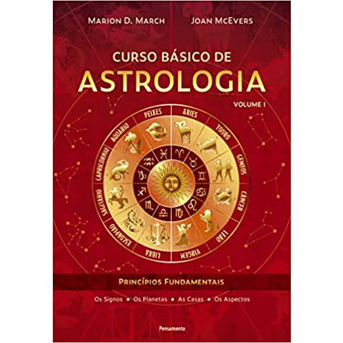 Curso Básico de Astrologia Volumes 1 2 e 3 Marion D. March e Joan McEvers