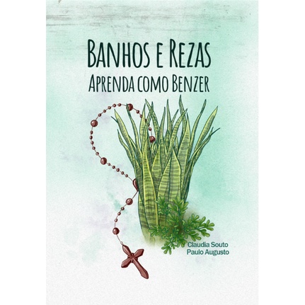 Banhos e Rezas Aprenda Como Benzer