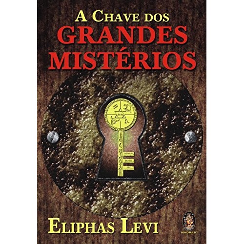 A Chave dos Grandes Mistérios de Eliphas Levi