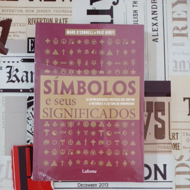 Símbolos e Seus Significados Mark O'Connell e Raje Airey (nova capa)