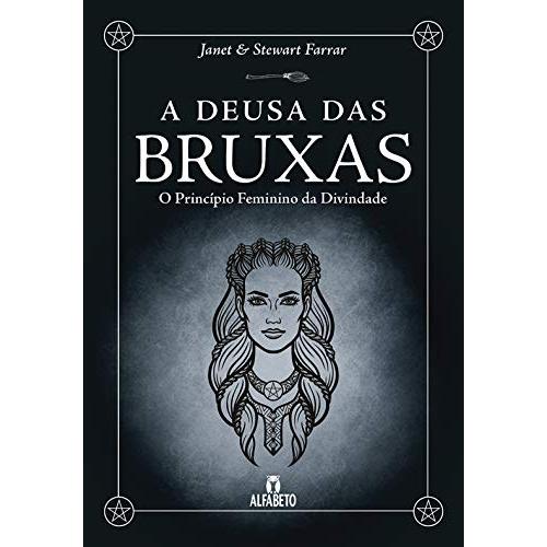 Deusa das Bruxas A O Princípio Feminino da Divindade