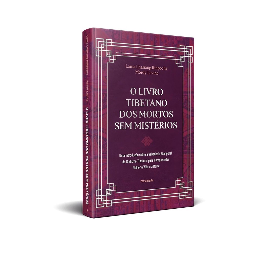 LIVRO TIBETANO DOS MORTOS SEM MISTERIOS O PENSAMENTO