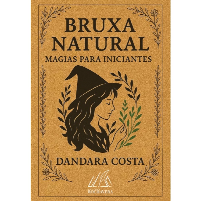 Bruxa Natural Magias para Iniciantes