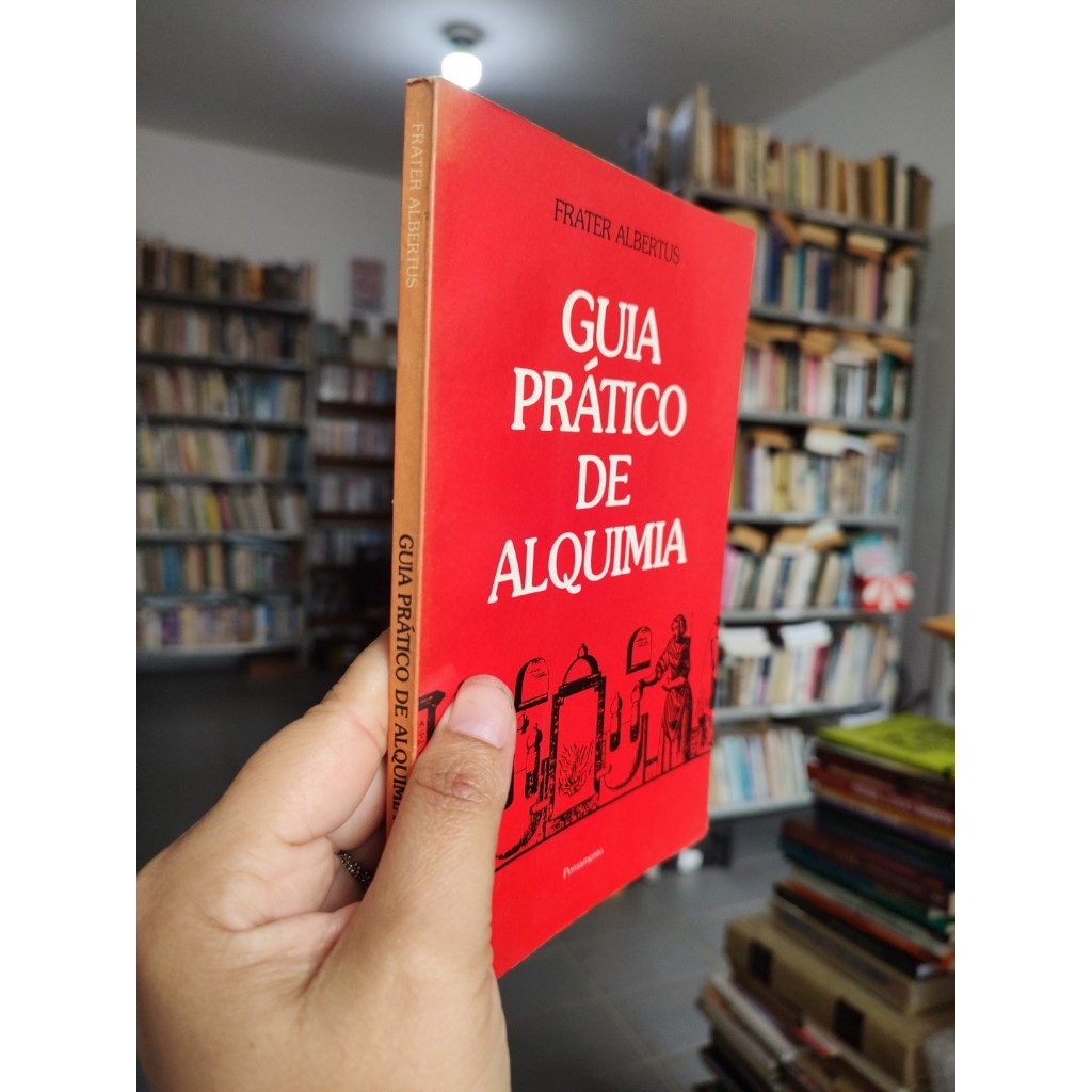 Guia prático de alquimia Frater Albertus (ESOT)